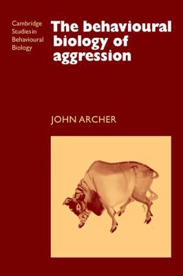 The Behavioural Biology of Aggression 0521347904 Book Cover
