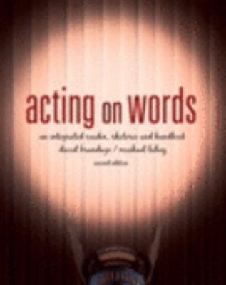 Acting on Words: An Integrated Rhetoric, Reader... 0132432617 Book Cover