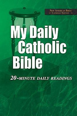 My Daily Catholic Bible-NABRE: 20-Minute Daily ... 1592761445 Book Cover