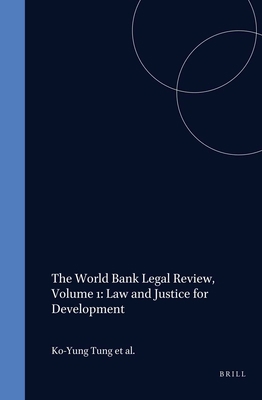 The World Bank Legal Review, Volume 1: Law and ... 9041120017 Book Cover