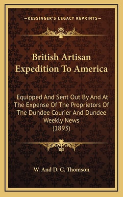 British Artisan Expedition to America: Equipped... 1164303368 Book Cover