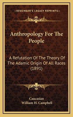 Anthropology For The People: A Refutation Of Th... 1165295172 Book Cover