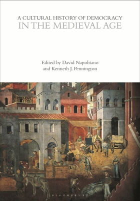 A Cultural History of Democracy in the Medieval... 1350042757 Book Cover