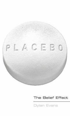 Placebo : The Belief Effect 0007126123 Book Cover