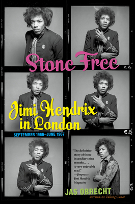 Stone Free: Jimi Hendrix in London, September 1... 1469669390 Book Cover