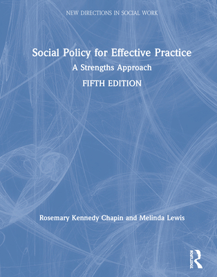 Social Policy for Effective Practice: A Strengt... 0367357054 Book Cover