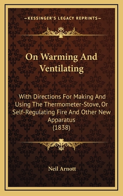 On Warming and Ventilating: With Directions for... 1164232770 Book Cover