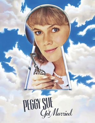Peggy Sue Got Married: Screenplay B089TWNPF3 Book Cover