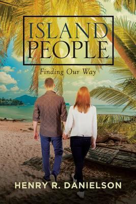 Island People: Finding Our Way 164138199X Book Cover
