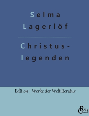 Christuslegenden [German] 3966377101 Book Cover