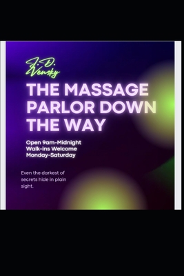 The Massage Parlor Down the Way B0CJKY8BL7 Book Cover