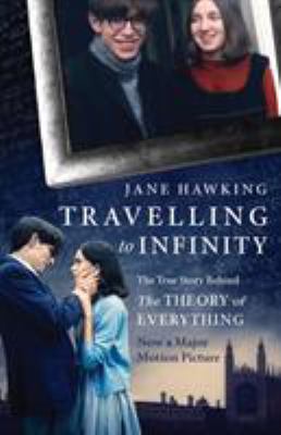 Travelling to Infinity: The True Story Behind t... 1846883660 Book Cover