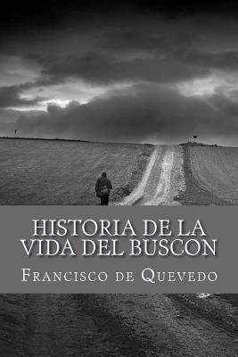 Historia de la Vida del Buscon [Spanish] 1984124757 Book Cover