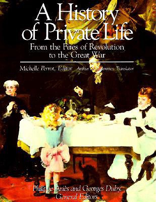 A History of Private Life [French] 0674400038 Book Cover