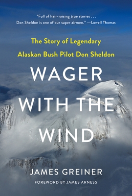 Wager with the Wind: The Don Sheldon Story 0312853378 Book Cover