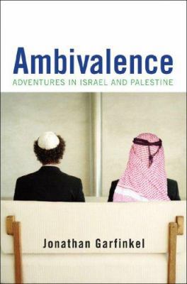 Ambivalence: Adventures in Israel and Palestine 0393066746 Book Cover
