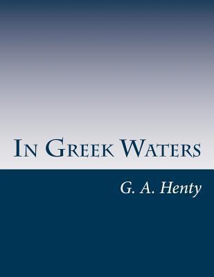 In Greek Waters 1499671253 Book Cover
