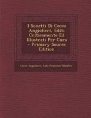 I Sonetti Di Cecco Angiolieri, Editi Criticamen... [Italian] 1295029995 Book Cover