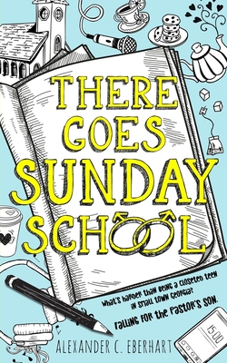There Goes Sunday School 1087935717 Book Cover