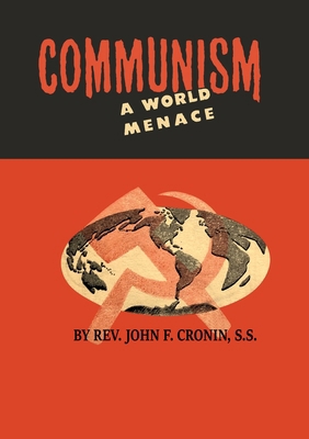Communism: A World Menace 2925369073 Book Cover