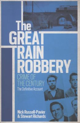 The Great Train Robbery 0297864394 Book Cover