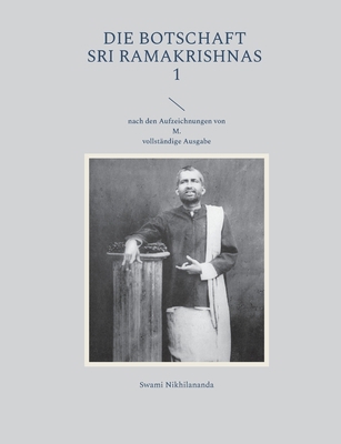 Die Botschaft Sri Ramakrishnas 1: nach den Aufz... [German] 3754396757 Book Cover