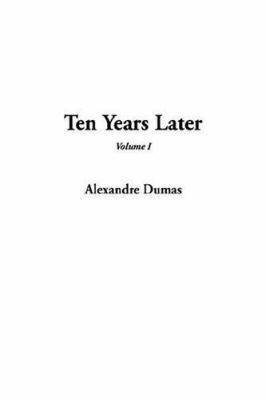 Ten Years Later 1414216785 Book Cover
