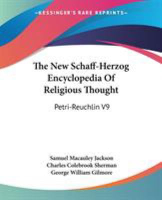 The New Schaff-Herzog Encyclopedia Of Religious... 1428631852 Book Cover