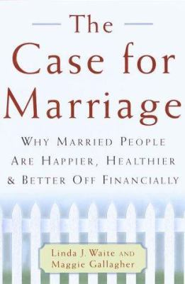 The Case for Marriage 0385500858 Book Cover