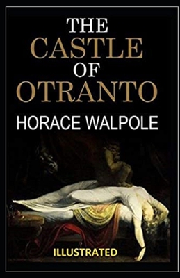 The Castle of Otranto Illustrated