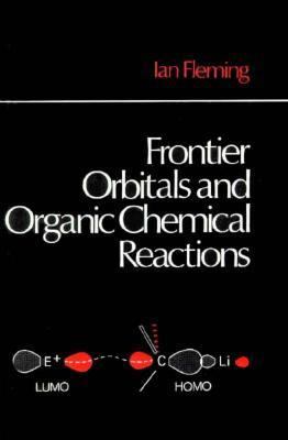 Frontier Orbitals and Organic Chemical Reactions 0471018198 Book Cover