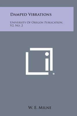 Damped Vibrations: University of Oregon Publica... 1258529017 Book Cover