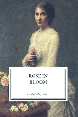 Rose in Bloom 1080983465 Book Cover