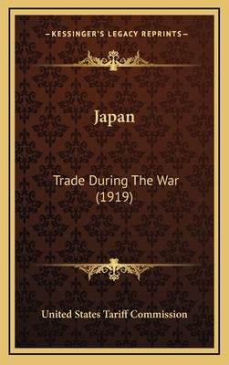 Japan: Trade During The War (1919) 1165443392 Book Cover