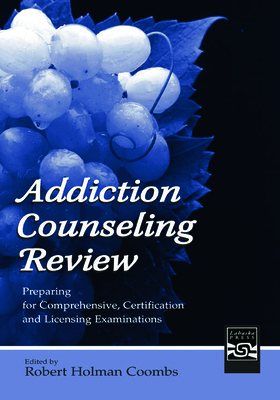 Addiction Counseling Review: Preparing for Comp... 0805843116 Book Cover