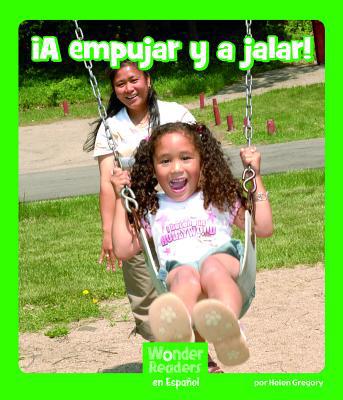 ¡A Empujar Y a Jalar! [Spanish] 1429690488 Book Cover