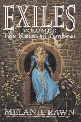 The Ruins of Ambrai (Exiles, Vol. 1) 0886776198 Book Cover