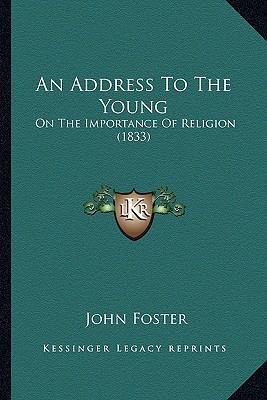 An Address To The Young: On The Importance Of R... 1166433919 Book Cover