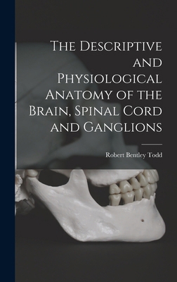 The Descriptive and Physiological Anatomy of th... 101730484X Book Cover