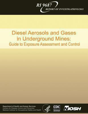 Diesel Aerosols and Gases in Underground Mines:... 1493566350 Book Cover