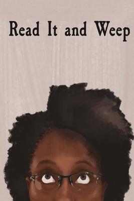 Read It And Weep 1981902260 Book Cover