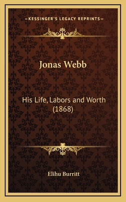 Jonas Webb: His Life, Labors and Worth (1868) 1168701600 Book Cover
