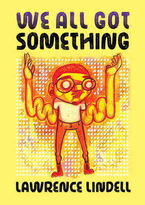 We All Got Something 1770467734 Book Cover