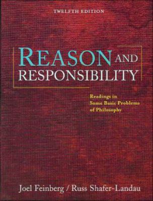 Reason and Responsibility: Readings in Some Bas... 0534625541 Book Cover