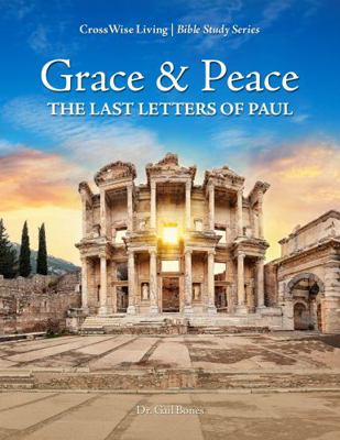 Spiral-bound Grace & Peace : The Last Letters of Paul Book
