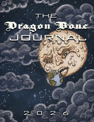 The Dragon Bone Journal: 2026 Issue 1962337340 Book Cover