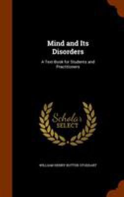 Mind and Its Disorders: A Text-Book for Student... 1346178429 Book Cover