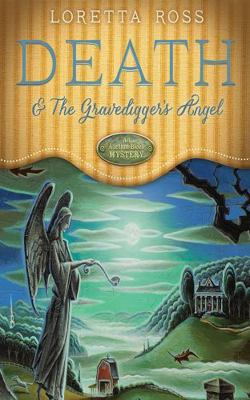 Death & the Gravedigger's Angel 1799764931 Book Cover