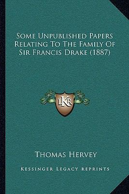 Some Unpublished Papers Relating To The Family ... 116615727X Book Cover