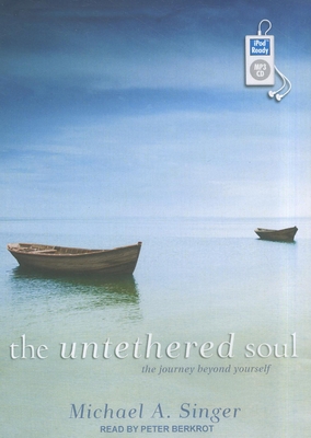 The Untethered Soul: The Journey Beyond Yourself 1452655162 Book Cover